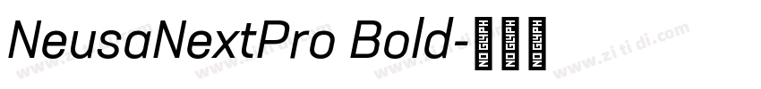 NeusaNextPro Bold字体转换